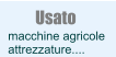 Usato macchine agricole attrezzature....