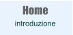 Home introduzione