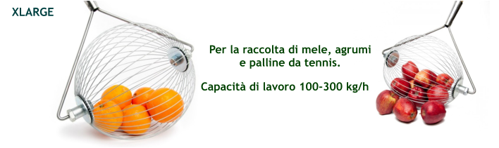 XLARGE Capacità di lavoro 100-300 kg/h Per la raccolta di mele, agrumi  e palline da tennis.