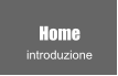 Home introduzione